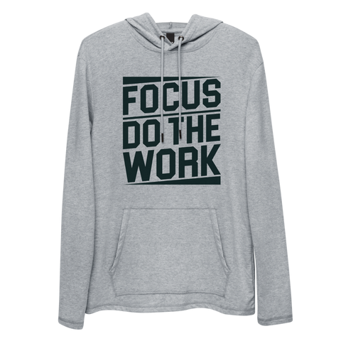 Focus Do The Work Cool and Sporty Unisex Lightweight Hoodie - B002